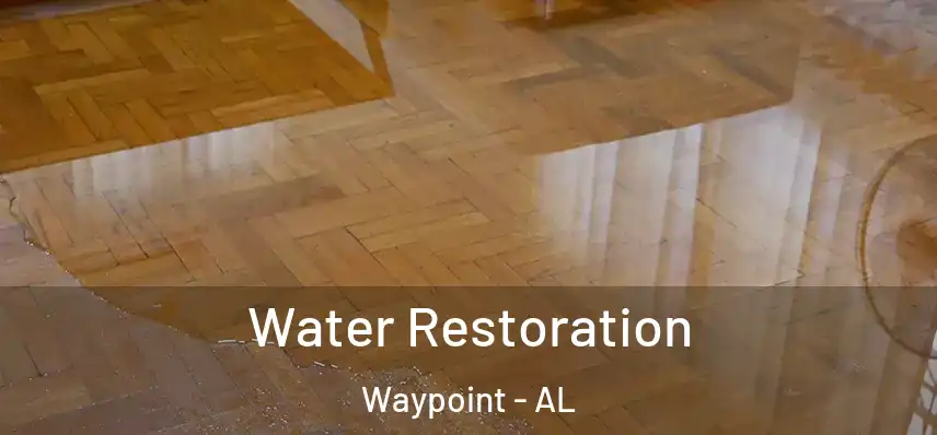  Water Restoration Waypoint - AL
